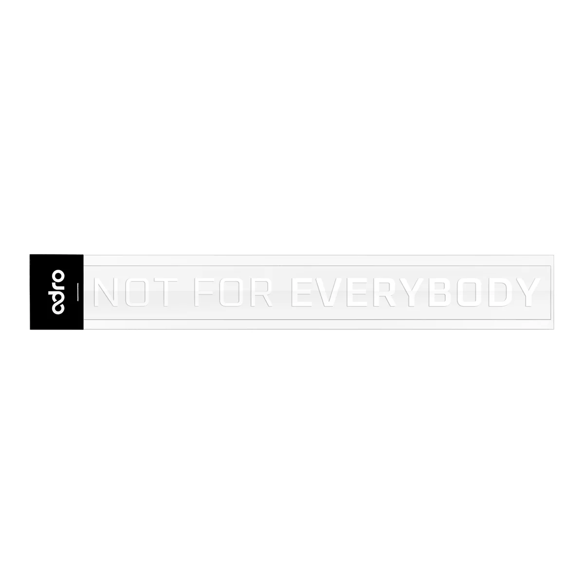 NOT FOR EVERYBODY DECAL - Image 3