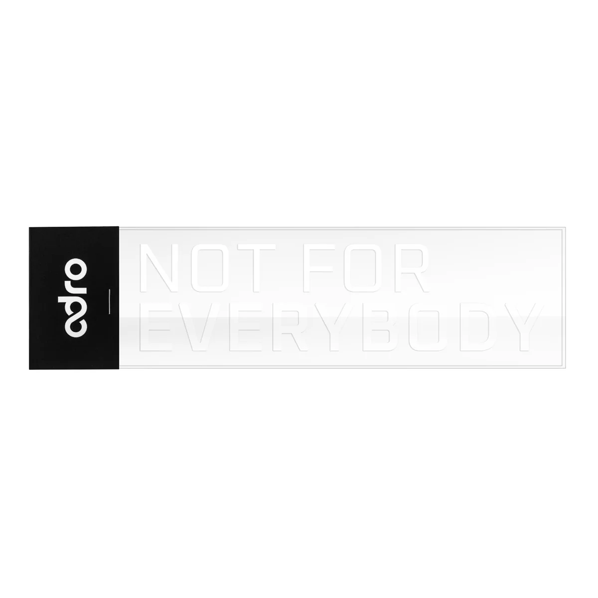NOT FOR EVERYBODY (Two-Line) DECAL - Image 3